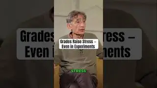 How Grades Are Hurting Your Child&rsquo;s Brain | Dr. Gabor Mat&eacute; #shorts #parenting #children