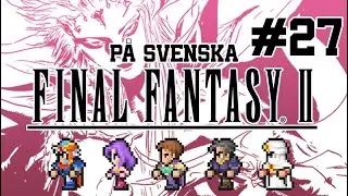 This is the castle of HELL...Pandaemonium! \ Del 27 \ Final Fantasy II: Pixel Remaster