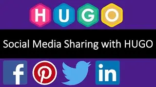 Tutorial | Social Media Sharing with Twitter, Facebook, Linkedin & Pinterest for HUGO | Static Site