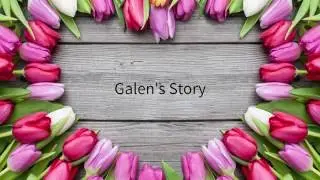 Galen Dahl's Story