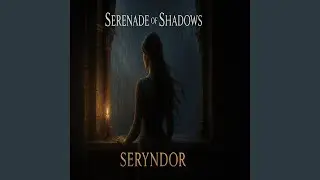 Serenade of Shadows