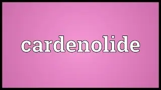 Cardenolide Meaning