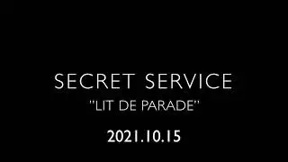 Secret Service. Lit de Parade. Teaser.