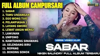 FULL ALBUM CAMPURSARI NIKEN SALINDRY LAGU TRENDING TERBARU 2026 - SABAR - TAMU UNDANGAN