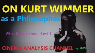 On Kurt Wimmer ~ as a philosopher ~