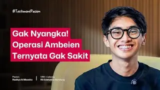Operasi Ambeien = Operasi Tersakit? Saya Buktikan Sendiri !! | TESTIMONI PASIEN