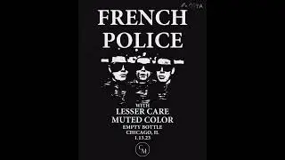 French Police - Live in Chicago - Full Set Audio (Empty Bottle • 1/13/23)