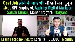 Why Should we Learn Facebook Ads ? / Meet Satish Kumar, An Aspiring Digital Marketer from Haryana
