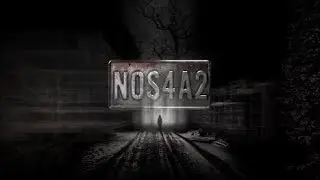 NOS4A2 : Season 1 - Official Opening Credits / Intro (2019) (AMC' series)
