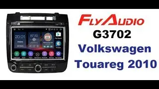 Обзор ГУ FLYAUDIO G3702 для а/м Volkswagen Touareg NF 2010-2014  г.в.
