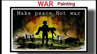 WAR Painting | war | water colour painting | painting | suresh creative Art