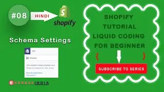 #08 Schema Settings | Shopify Tutorial Liquid coding or Theme Development For Beginner in Hindi 2020