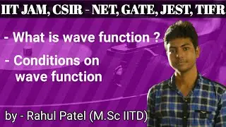 20. Physical acceptable wave function | Conditions on wave function|