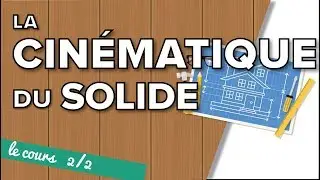 Cinématique du solide - Terminale SI (cours)