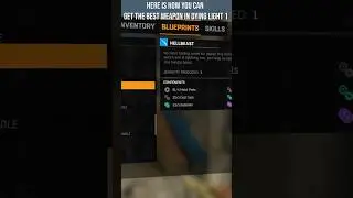 How to get the best weapon in dying light 1 (Hellbeast)