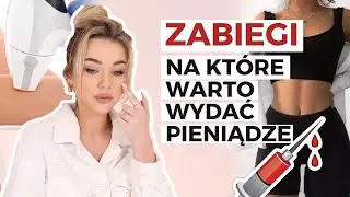ZABIEGI, na kt&oacute;re warto odłożyć pieniądze! Kosmetologia i medycyna estetyczna
