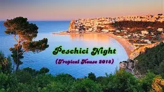 STEFANO ERCOLINO - PESCHICI NIGHT (Tropical House Gargano) Official Music Video