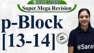 p-Block Elements Class 11 One Shot | Complete Chemistry Revision for NEET L-1 #eSaral_NEET_SMR