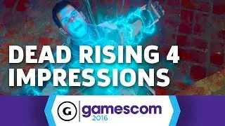 Dead Rising 4 Campaign Impressions
