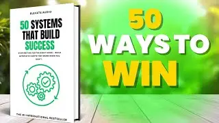 50 SYSTEMS THAT RUN YOUR LIFE WHEN YOU’RE TIRED | Full Audiobook