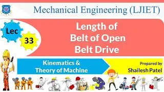 L 33 Length of Belt of Open Belt Drive | Kinematics and Theory of Machine | Mechanical