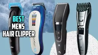 Top 5 Best Men&rsquo;s Hair Clipper Review in 2023 | Professional Men Ultimate Hair Grooming