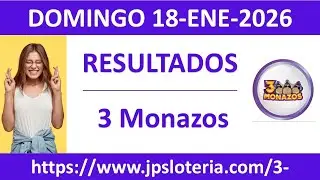 Resultado del sorteo 3 Monazos del domingo 18 de enero de 2026