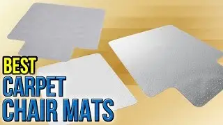 6 Best Carpet Chair Mats 2017