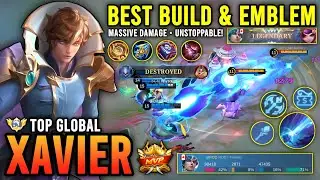 UNSTOPPABLE!! XAVIER BEST BUILD & EMBLEM 2023 | TOP GLOBAL XAVIER GAMEPLAY - MOBILE LEGENDS