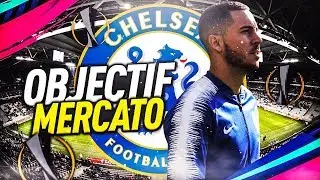 FIFA 19 | CARRI&Egrave;RE CHELSEA: OBJECTIF MERCATO !