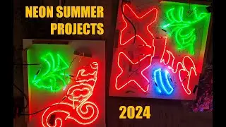 Neon Sign Summer Projects 2024 - Repair and Making