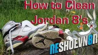 How To Clean Jordan Bugs Bunny 8's!
