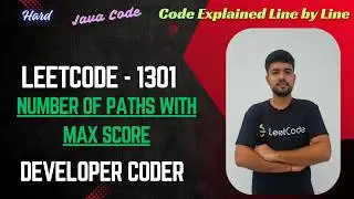 Number of Paths with Max Score | LeetCode 1301 | Java Code | Developer Coder