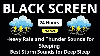🔴 Heavy Rain and Thunder Sounds for Sleeping &ndash; Black Screen | Best Storm Sounds for Deep Sleep