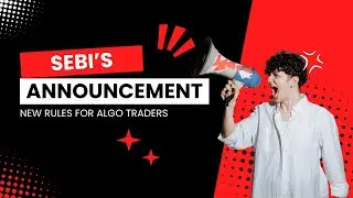 SEBI's New Algo Trading Rules Explained: What Retail Traders Need to Know
