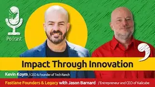 Impact Through Innovation - Fastlane Founders with Kevin Koym