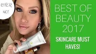 BEST OF BEAUTY 2017| My Favorite Skincare Products| Over 40