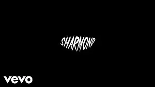 Sharmond - IDK What is Real