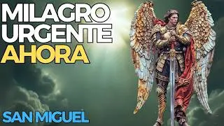 🔥 ¡ORACIÓN A SAN MIGUEL ARCÁNGEL POR UN MILAGRO URGENTE! (Rece Ahora y Vea lo Imposible Suceder). ✨