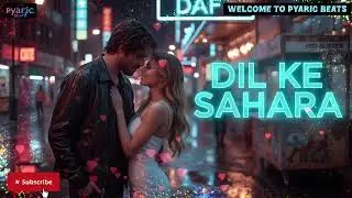 Dil Ke Sahara |  Romantic Hindi Arabic  Mix Song | Pyaric Beats | New Arabic Song | Sufi Song