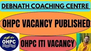 OHPC ITI VACANCY PUBLISHED||OHPC ITI VACANCY 