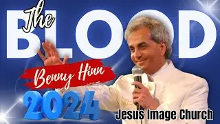 Benny Hinn 2024 | How to Apply The Blood of Jesus