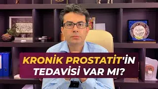 KRONİK PROSTATİT'İN TEDAVİSİ VAR MI? #prostatit