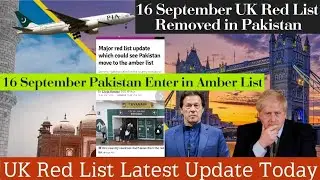 Pakistan To UK Travel Update | UK Red List Update Today|16 September Removed UK Red List in Pakistan