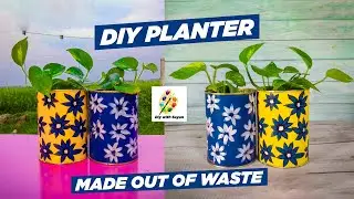 How to make planters from waste Tin Cans || DIY Planter || Tin Can Recycling || DIY with Sayan
