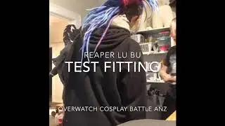 Overwatch Cosplay Battle Reaper Lu Bu Test fit