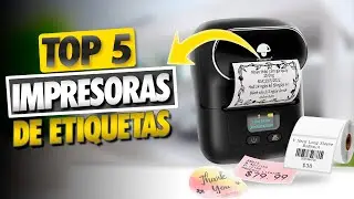 Las 5 Mejores IMPRESORAS de ETIQUETAS [2025] ✅ Compactas / Profesionales / Para Negocios