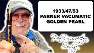 Pen Resurrection Sunday Ep 143 1947 Parker Vacumatic Golden Pearl