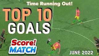 Score match ! TOP 10 GOALS - BEST SCORES ⚽️ June 2022