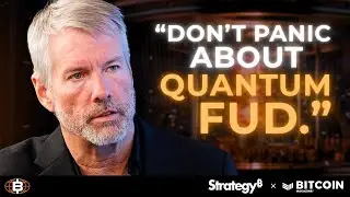 Michael Saylor on Quantum FUD and Why Bitcoin Doesn&rsquo;t Panic
